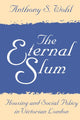 Book cover of: Eternal Slum. By: Anthony Wohl
