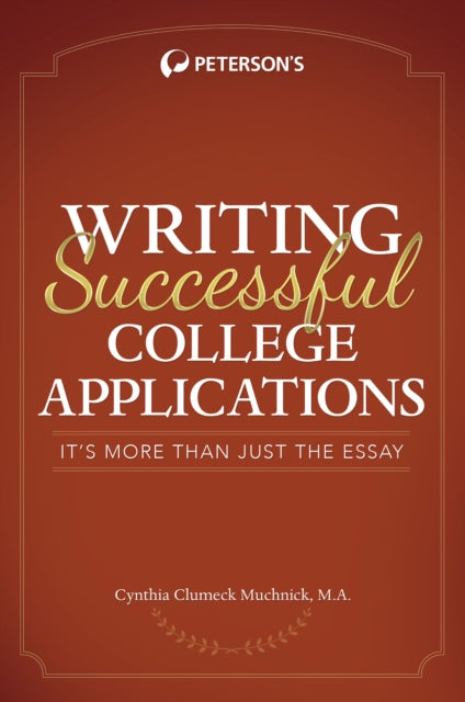 Book cover of: Writing Successful College Applications. By: Cynthia Muchnick