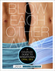 Book cover of: Blow Each Other Away. By: Jaiya