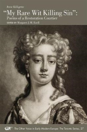 "My Rare Wit Killing Sin" – Poems of a Restoration Courtier