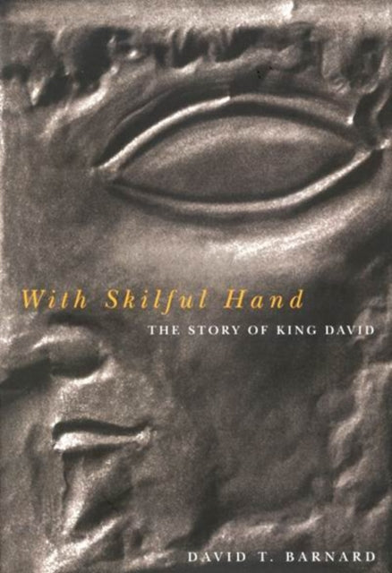 Book cover of: With Skilful Hand. By: David T. Barnard