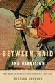 Book cover of: Between Raid and Rebellion. By: William Jenkins