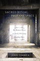 Book cover of: Sacred Ritual, Profane Space. By: Jenn Cianca