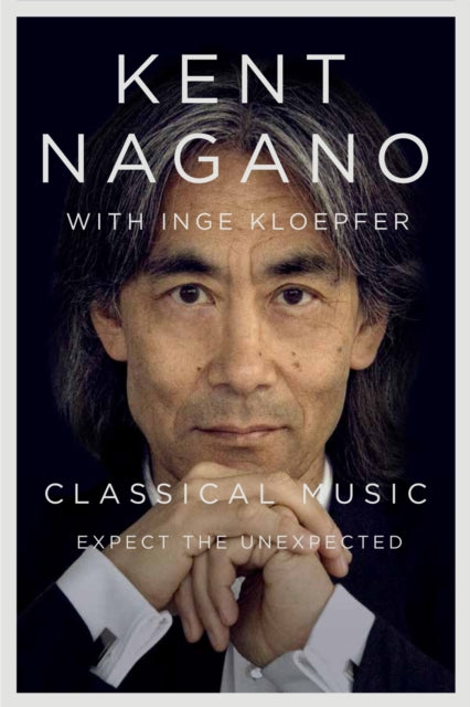 Book cover of: Classical Music. By: Kent Nagano