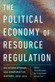 Book cover of: Political Economy of Resource Regulation. By: Andreas R. D. Sanders