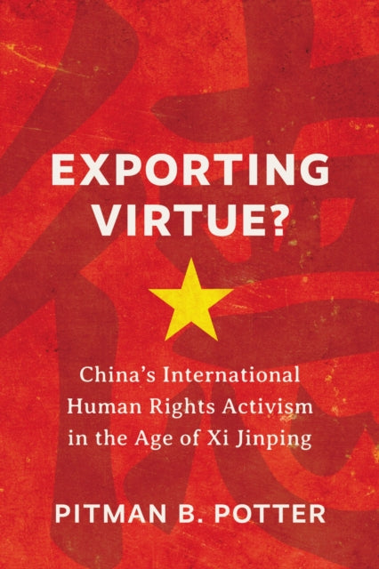 Book cover of: Exporting Virtue?. By: Pitman B. Potter