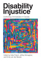 Book cover of: Disability Injustice. By: Kelly Fritsch