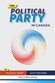 Book cover of: Political Party in Canada. By: William P. Cross