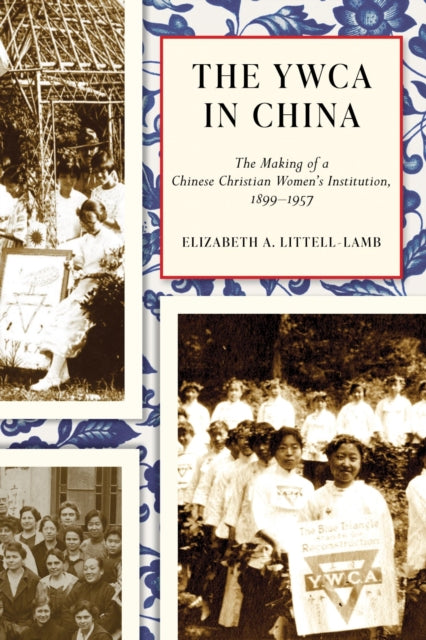 Book cover of: YWCA in China. By: Elizabeth Littell-Lamb