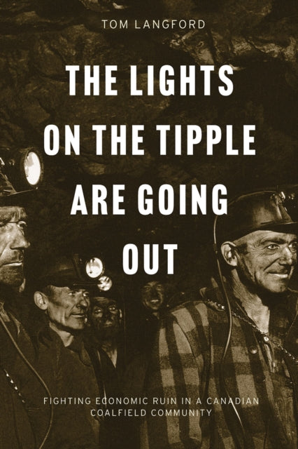 Book cover of: Lights on the Tipple Are Going Out