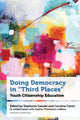 Book cover of: Doing Democracy in "Third Places". By: Stéphanie Gaudet