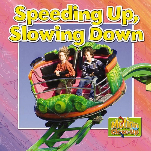 Book cover of: Speeding Up and Slowing Down?. By: Natalie Hyde