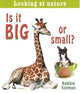 Book cover of: Is It Big or Small?. By: Bobbie Kalman