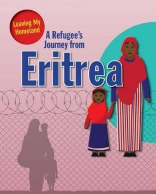 Book cover of: Refugee s Journey from Eritrea. By: Linda Barghoorn