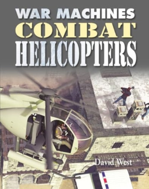 Combat Helicopters 9780778766797 Professor Emeritus of Latin David West