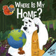 Book cover of: Where Is My Home?. By: Margaret Salter