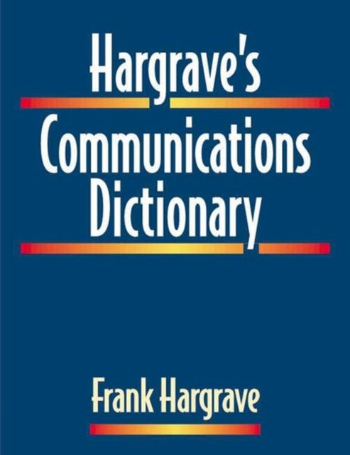 Book cover of: Hargrave's Communications Dictionary. By: Frank Hargrave