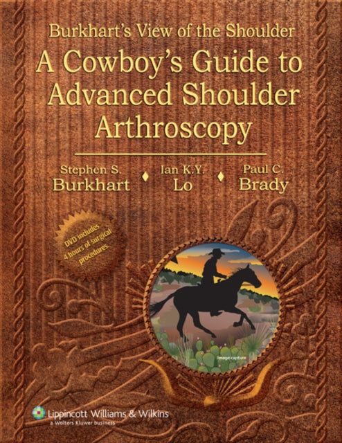 Book cover of: Burkhart's View of the Shoulder. By: Stephen S. Burkhart