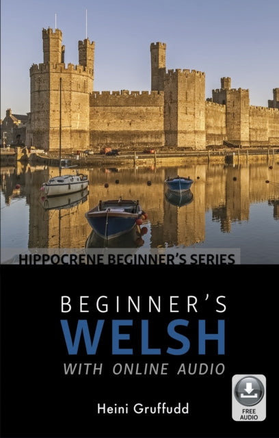 Book cover of: Beginner's Welsh with Online Audio. By: Heini Gruffudd