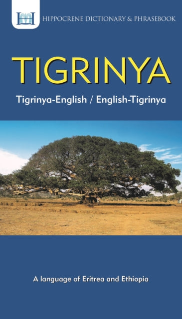 Book cover of: Tigrinya-English/ English-Tigrinya Dictionary & Phrasebook. By: Tedros Hagos Weldemichael