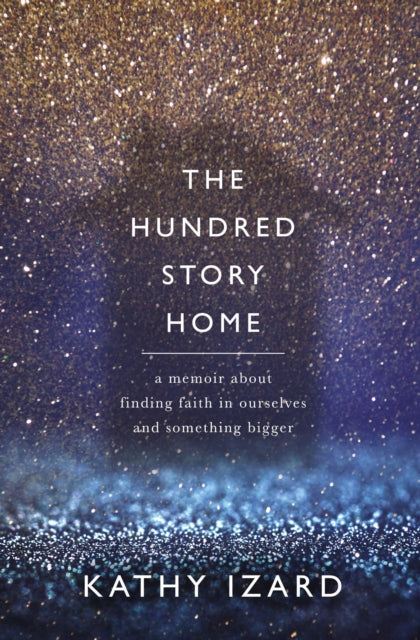 Book cover of: Hundred Story Home. By: Kathy Izard