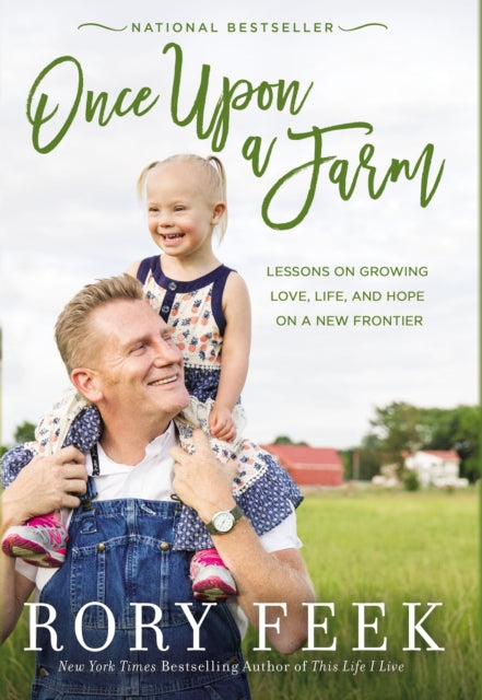 Book cover of: Once Upon a Farm. By: Rory Feek