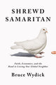 Book cover of: Shrewd Samaritan. By: Bruce Wydick