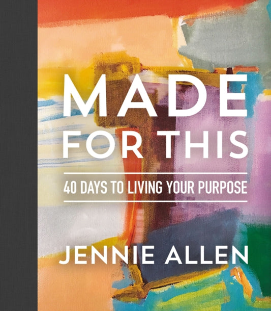 Book cover of: Made for This. By: Jennie Allen