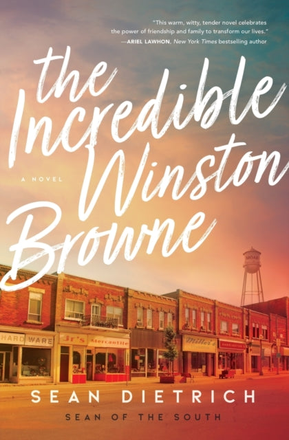 Book cover of: Incredible Winston Browne. By: Sean Dietrich