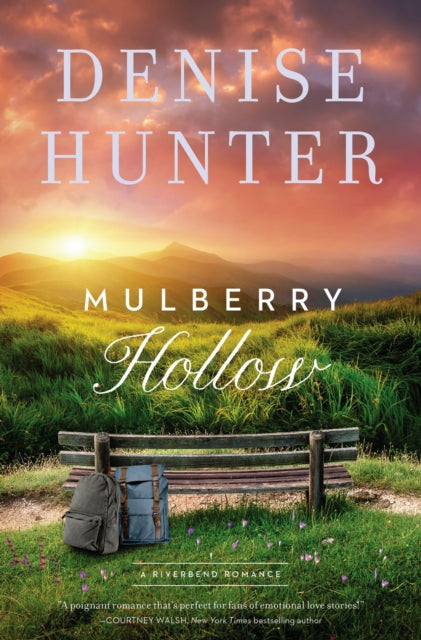 Book cover of: Mulberry Hollow. By: Denise Hunter