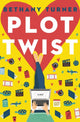 Book cover of: Plot Twist. By: Bethany Turner