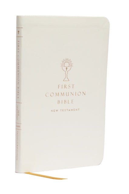 Book cover of: NABRE, New American Bible, Revised Edition, Catholic Bible, First Communion Bible: New Testament, Leathersoft, White. By: Catholic Bible Catholic Bible Press