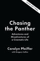 Book cover of: Chasing the Panther. By: Carolyn Pfeiffer