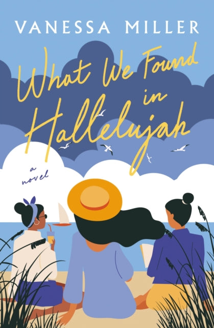 Book cover of: What We Found in Hallelujah. By: Vanessa Miller