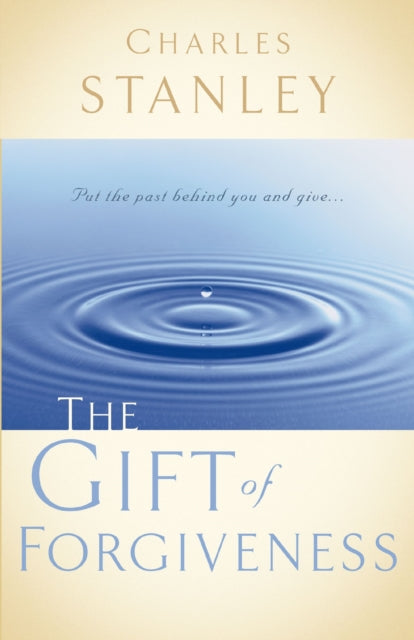 Book cover of: Gift of Forgiveness. By: Charles F. Stanley