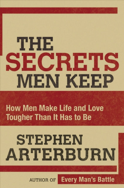 Book cover of: Secrets Men Keep. By: Stephen Arterburn