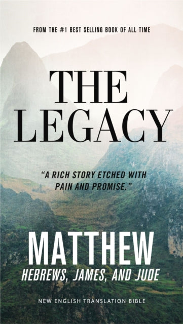 Book cover of: Legacy, NET Eternity Now New Testament Series, Vol. 1: Matthew, Hebrews, James, Jude, Paperback, Comfort Print. By: Zondervan Publishing Company