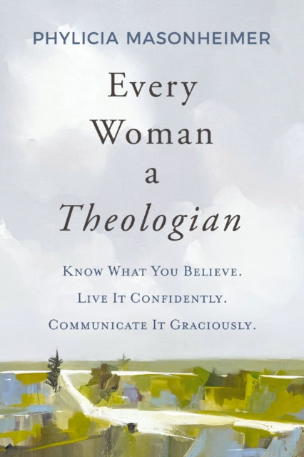 Book cover of: Every Woman a Theologian