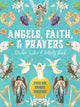 Angels, Faith & Prayers Sticker, Color & Activity Book, Over 500 Unique Stickers 9780785846611 Editors of Chartwell Books