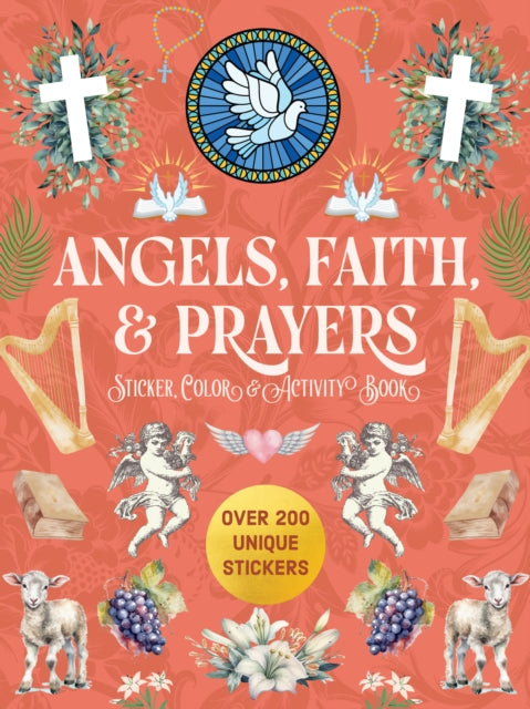 Book cover of: Angels, Faith & Prayers Sticker, Color & Activity Book
