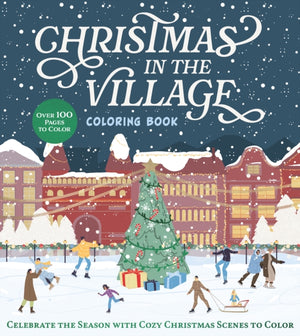 Christmas in the Village Coloring Book