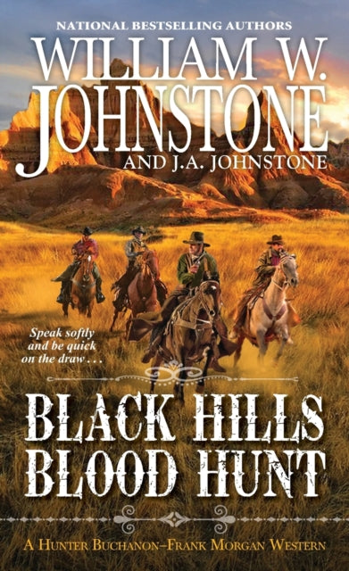 Book cover of: Black Hills Blood Hunt. By: William W. Johnstone