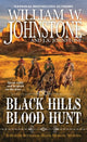 Book cover of: Black Hills Blood Hunt. By: William W. Johnstone