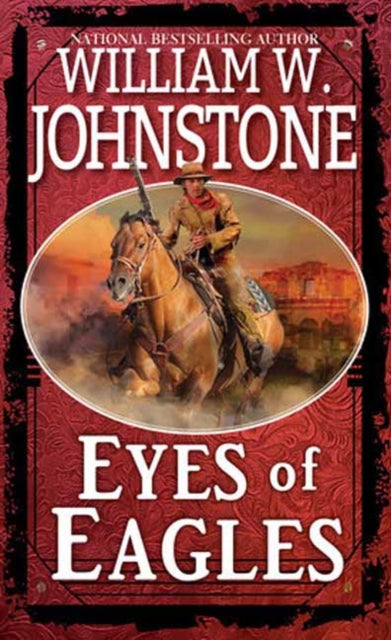 Book cover of: Eyes of Eagles. By: William W. Johnstone
