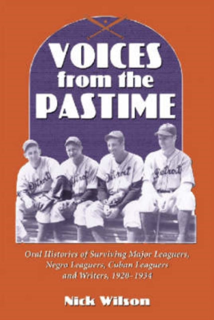 Book cover of: Voices from the Pastime. By: Nick Wilson