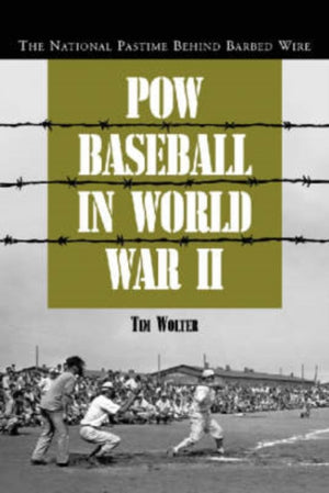 POW Baseball in World War II