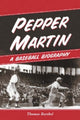 Book cover of: Pepper Martin. By: Thomas Barthel