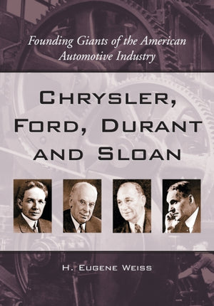Chrysler, Ford, Durant and Sloan