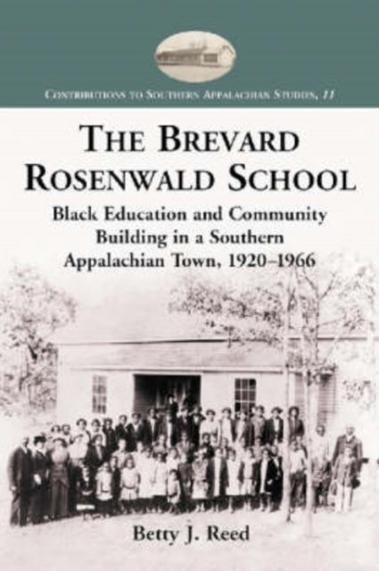 Book cover of: Brevard Rosenwald School. By: Betty Jane Reed