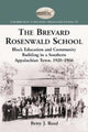 Book cover of: Brevard Rosenwald School. By: Betty Jane Reed